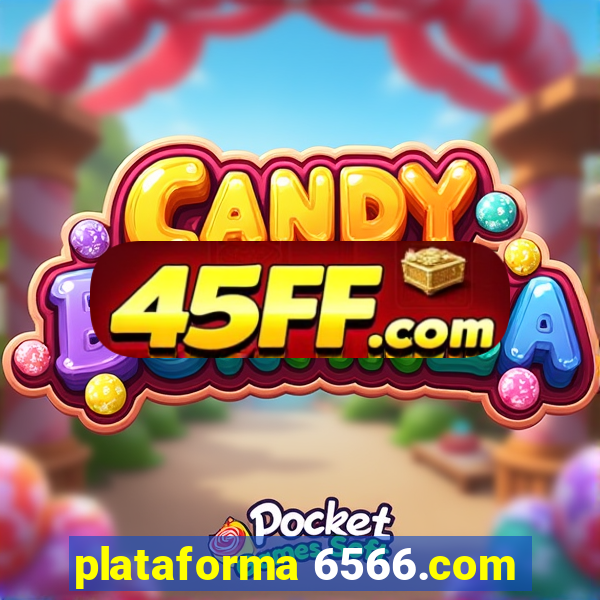 plataforma 6566.com